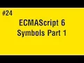 Learn ECMAScript 6 in Arabic - Symbol Part 1