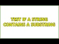 Unix Linux Test if a string contains a substring 4 Solutions