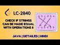 Check if Strings Can be Made Equal With Operations II - Leetcode 2840 Java