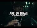Download Lagu Ade Su Nikah - Drill Remix - Izanor Alveiro x Alan Walker \u0026 Dj Donall \u0026 Don Omar ( Rmx By Hb ) 