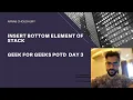 Insert Bottom Element Stack POTD GeekForGeeks Java Day3