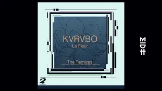 kvrvbo le fluer thorne miller remix 