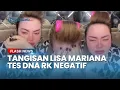 Download Lagu TANGIS Lisa Mariana Seusai Tes DNA Dinyatakan Negatif, Langsung Ucap Sindiran hingga Ancaman ke RK