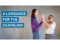 Lagu Pro-tactile ASL: A new language for the DeafBlind