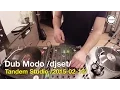 Dub Modo - dj set @ Tandem Studio /2015.02.15/
