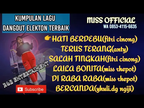 Download MP3 KUMPULAN LAGU DANGDUTLAWAS ELEKTON TERBAIK2022_ R\u0026B ENTRTAIMENT_MISS OFFICIAL