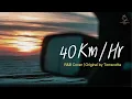 40 Km/Hr - Terracotta | Cover By MAEWNAMCHOK247