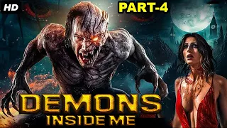 Demons Inside Me-Hollywood Horror Movie Hindi Dubbed | Part-4 | Free Horror Thriller Movie In Hindi