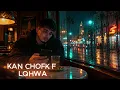 Kan Chofk F Lqhwa | Sad Trap Beldi x LoFi Darija | Moroccan Heartbreak Song