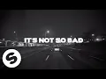 Download Lagu Yves V \u0026 Ilkay Sencan – Not So Bad (feat. Emie) | 1 HOUR