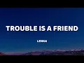 Download Lagu Lenka - Trouble Is A Friend (Lyrics)