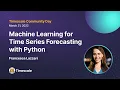 Machine Learning for Time-Series Forecasting With Python - Francesca Lazzeri