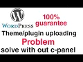 WordPress theme not upload How to fix Theme Install Failed Issue