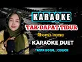 Download Lagu TAK DAPAT TIDUR KARAOKE DUET -RHOMA IRAMA - TANPA VOCAL COWOK