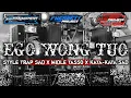 Lagu DJ EGO WONG TUO | STYLE TRAP SAD X MIDLE TASSO 
