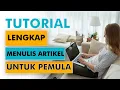 Download Lagu Cara dan Panduan Mudah Menulis Artikel Bagus (Lengkap)