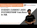 SYSDATE CURRENT - DATE SYSTIMESTAMP Functions in SQL Lesson 65 DBMS Learning Monkey