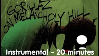 gorillaz on melancholy hill instrumental 20 minutes