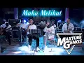 Lagu MAHA MELIHAT - MAXTUBE GENGS | Voc. ASSYIFA ADN Ft. ALIF
