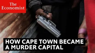 How Cape Town became a murder capital