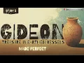 Gideon Treasure in Earthen Vessels Made perfect