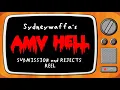 AMVHell 8 8 5 Sydneywaffa s submission reel