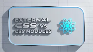 Difference between External CSS and CSS Module ReactJS Essentials