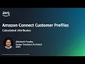 Calculated Attributes for Amazon Connect Customer Profiles Amazon Web Services