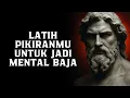 Download Lagu Mental Baja: Cara Melatih Pikiran agar Kuat Menghadapi Segala Ujian Hidup | Filsafat Stoikisme
