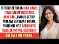 Lagu Istriku berkata: \