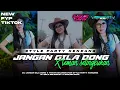 Lagu DJ JANGAN GILA DONG X TEMAN TAPI SELINGKUHAN || STYLE PARTY KENDANG FULL BASS TERBARU 