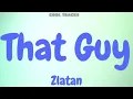 Zlatan - That Guy (Audio)