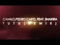 Camilo, Shakira, Pedro Capó - Tutu (Remix - Lyric Video)