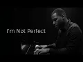 I’m Not Perfect (Official Lyrics Video) Babylon Still Cries