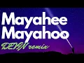 Download Lagu Mayahee Mayahoo (Numa Numa) - DEVIN remix