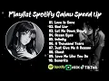 Lagu Playlist Spotify Brutal 2025 | Speed Up + Reverb | Viral Tiktok