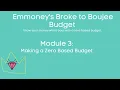 Broke to Boujee Budget Module 3 Making a Zero Based Budget