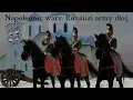 Napoleonic Wars Russian Army 1805 marching to Austerlitz