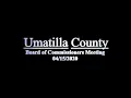Umatilla County Commissioner Meeting 2020