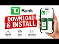 Download Install TD Bank App on your Phone