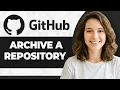 How to Archive Repository in GitHub Step By Step 2026 Guide