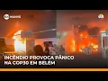 Lagu SBT Notícias/SBT Manhã: 21 pessoas receberam atendimento após incêndio na COP30