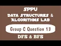 DFS BFS Question 13 Group C Data Structure Algorithm Lab SE Comp Engg SPPU