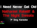 🎤 Nathaniel Rateliff & The Night Sweats - I Need Never Get Old Karaoke Version - King Of Karaoke