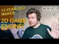 2D Game Engine by 13-YEAR-OLD Code Review