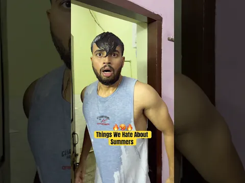 Video Thumbnail: Things we hate about summers🔥🥵🔥 #shorts #trending