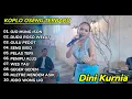 Download Lagu DINI KURNIA OJO MUNG ISON DANGDUT KOPLO FULL ALBUM TERBARU 2025
