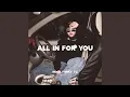 Download Lagu All In For You