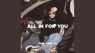 all in for you