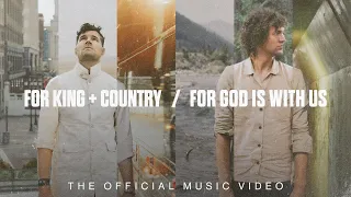 Download for KING + COUNTRY - For God Is With Us (Official Music Video) MP3